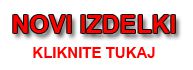 Novi izdelki v naši spletni trgovini